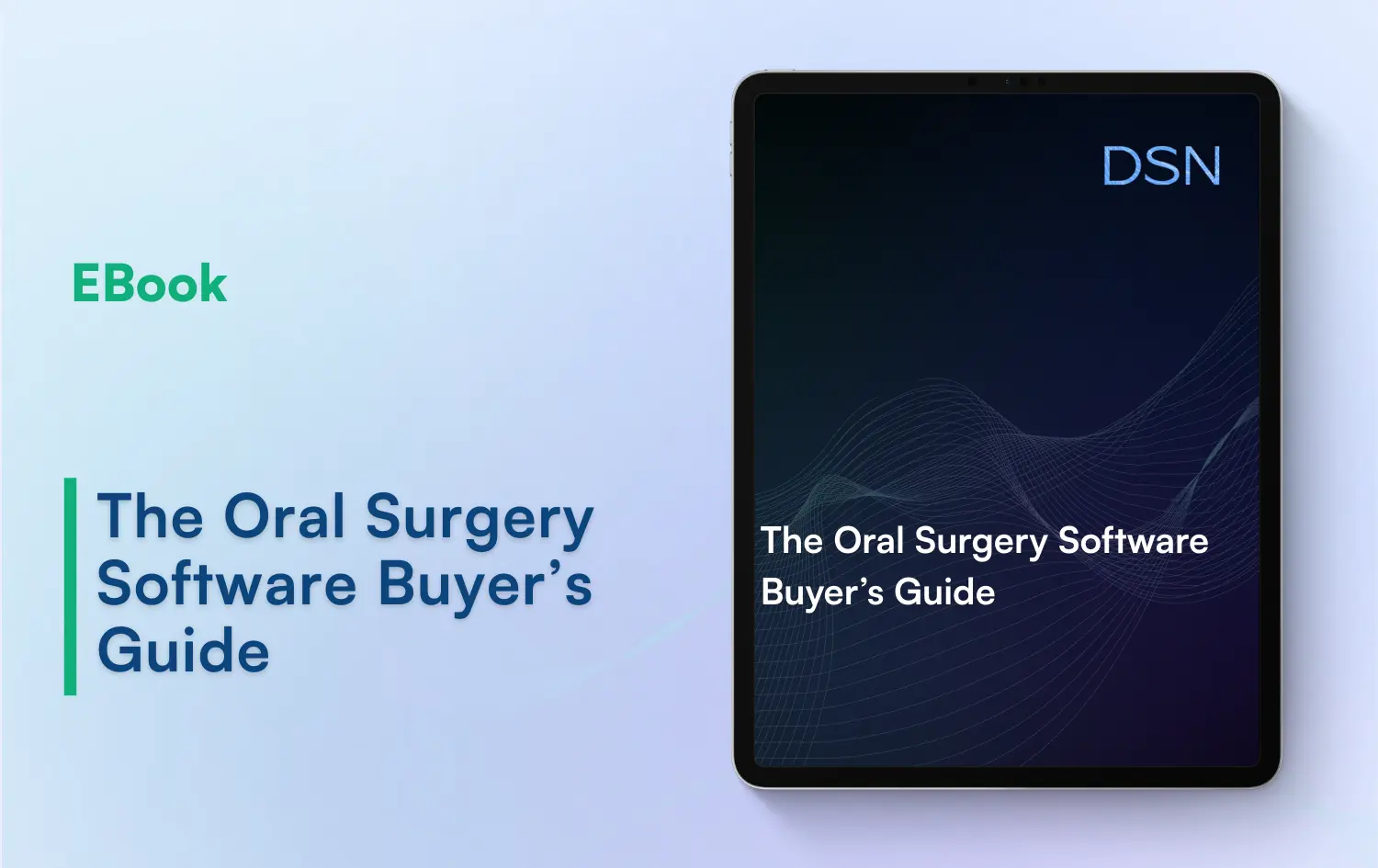 The Oral Surgery Software Buyer’s Guide