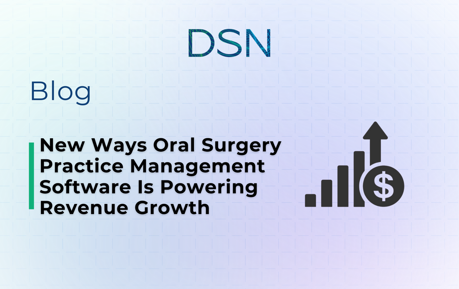 New Ways Oral Surgery Practice Management Software Is Powering Revenue Growth 1 New Ways Oral Surgery Practice Management Software Is Powering Revenue Growth