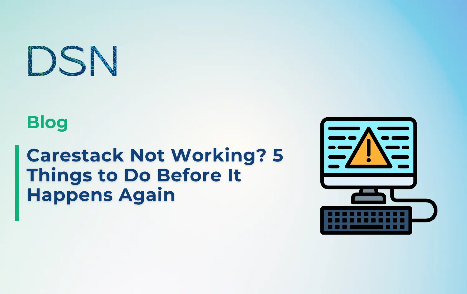 Carestack Not Working? 5 Things to Do Before It Happens Again
