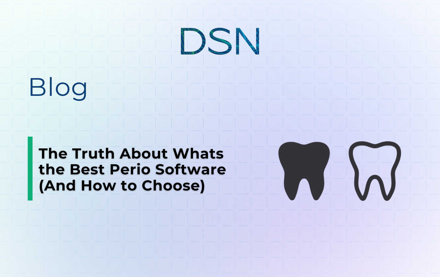 The Truth About What’s the Best Perio Software (And How to Choose)