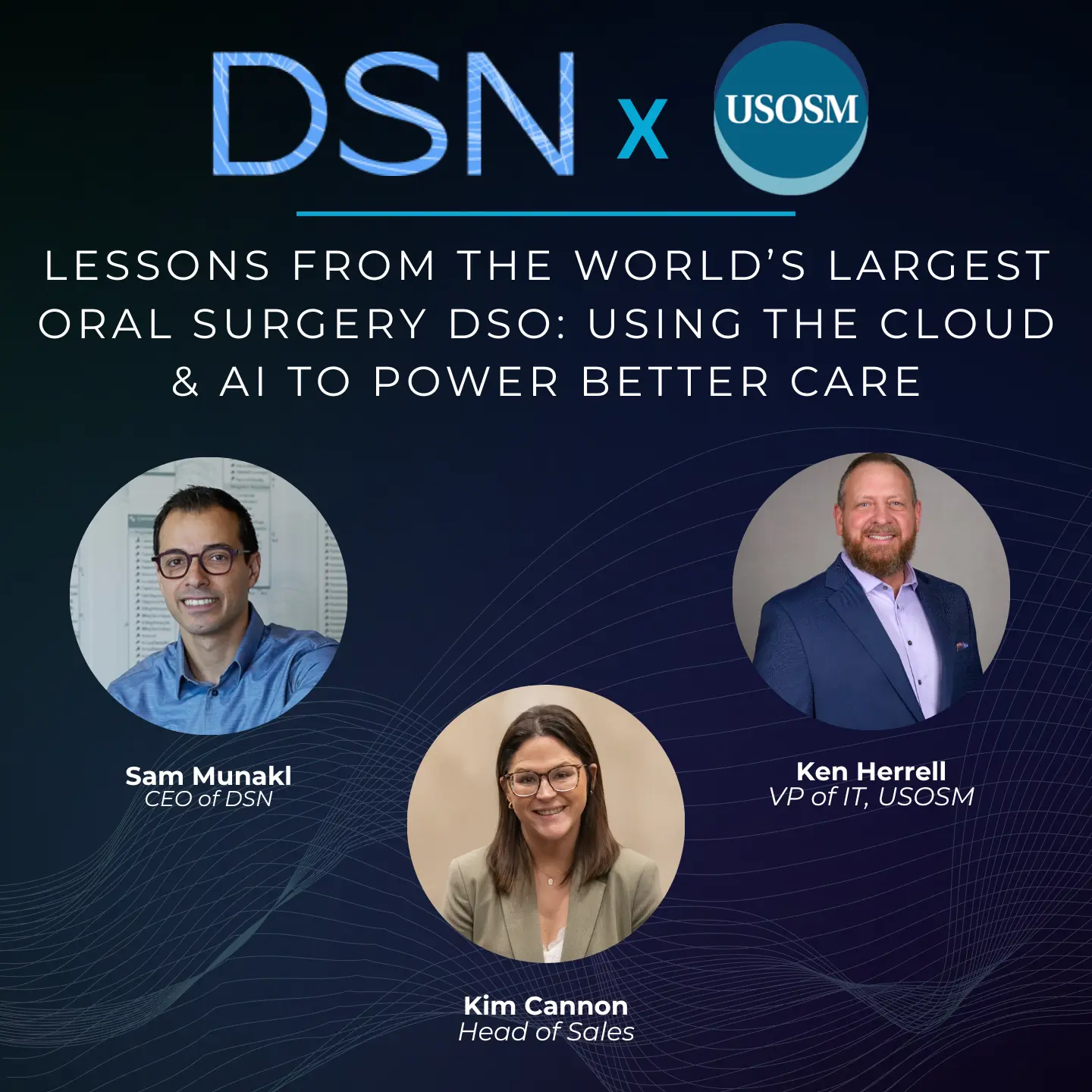Lessons from the world’s largest DSO: How to Use the Cloud & AI to Power Better Oral Surgery