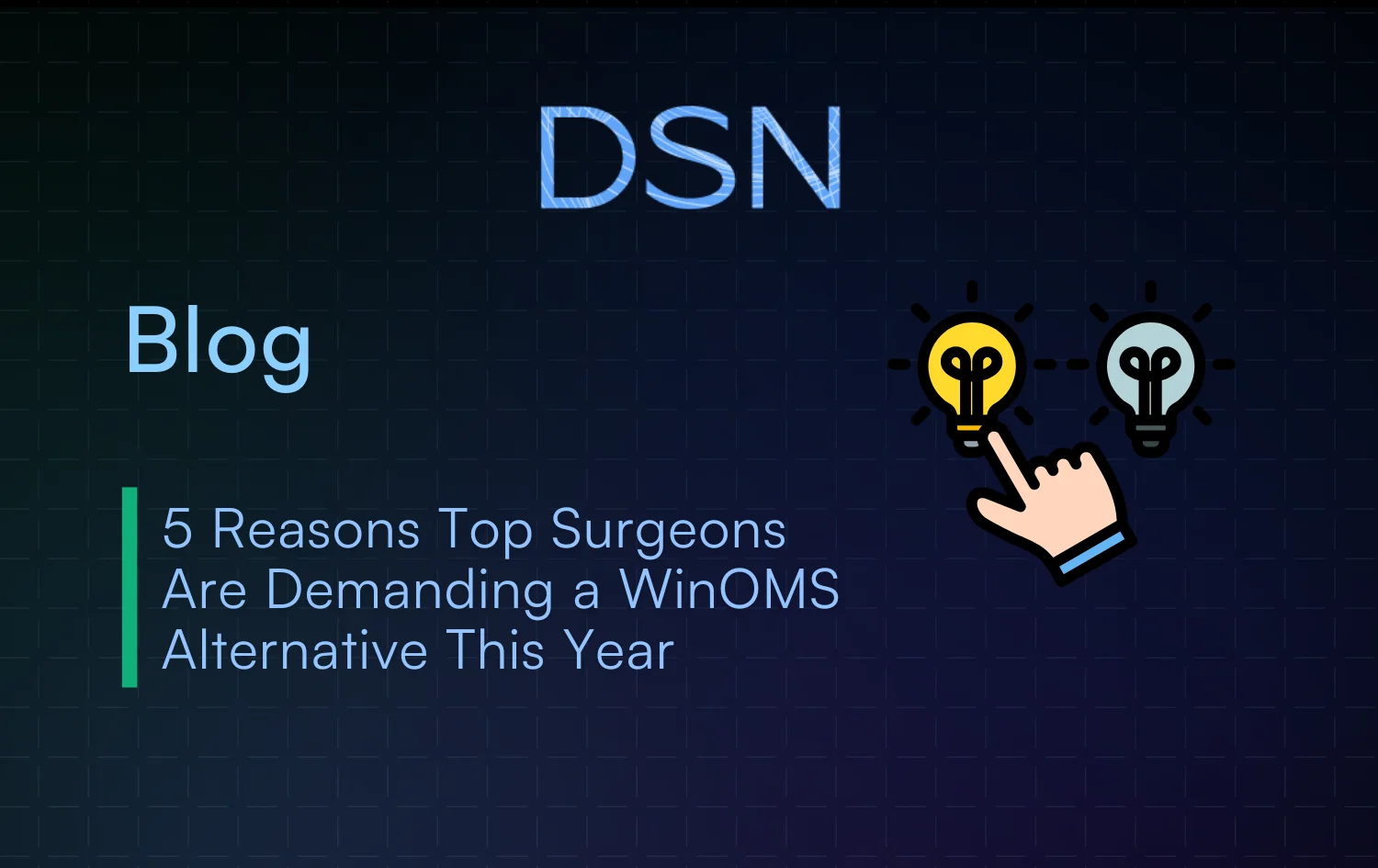 5 Reasons Top Surgeons Are Demanding a WinOMS Alternative This Year