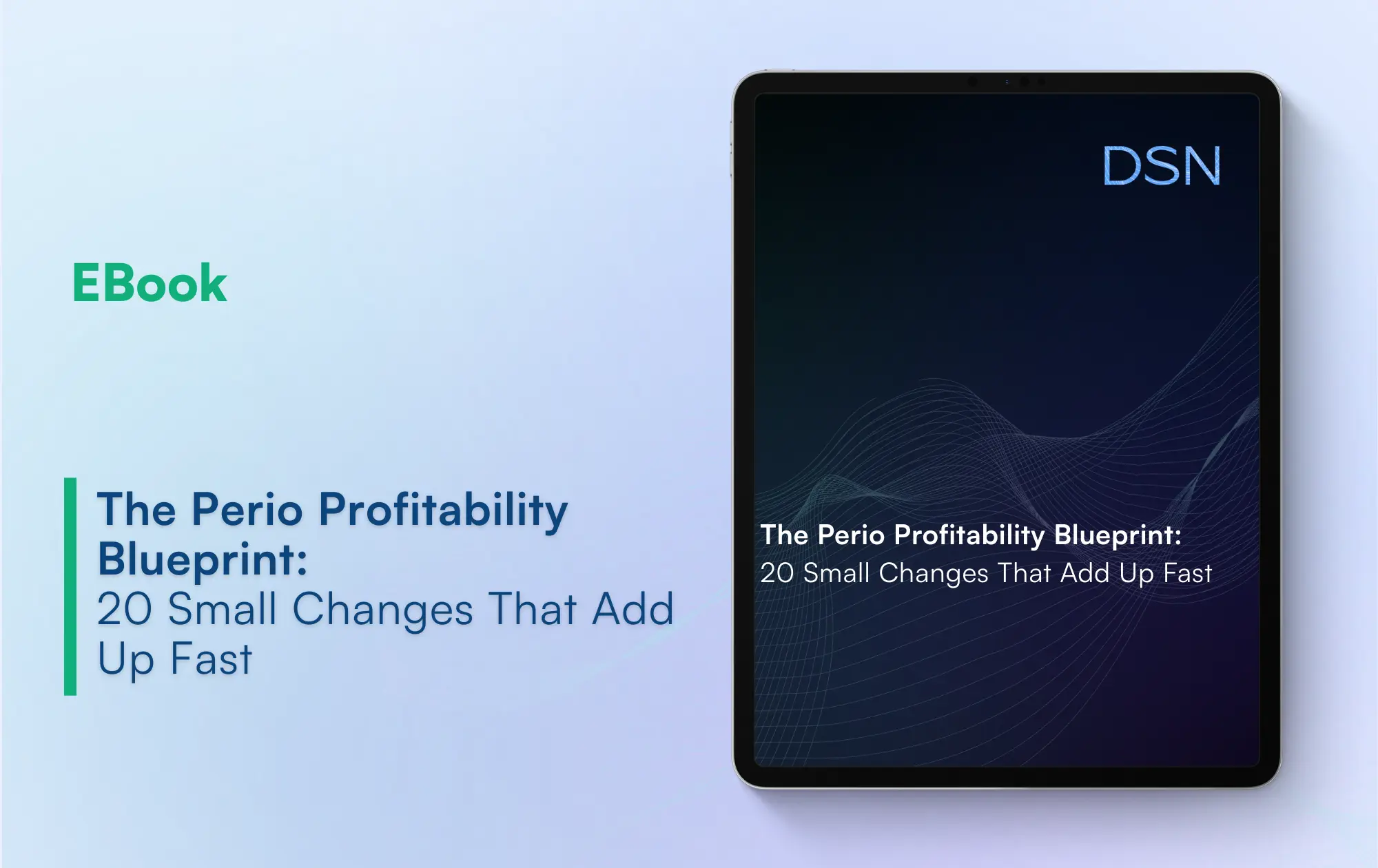 The Perio Profitability Blueprint: 20 Small Changes that Add Up Fast