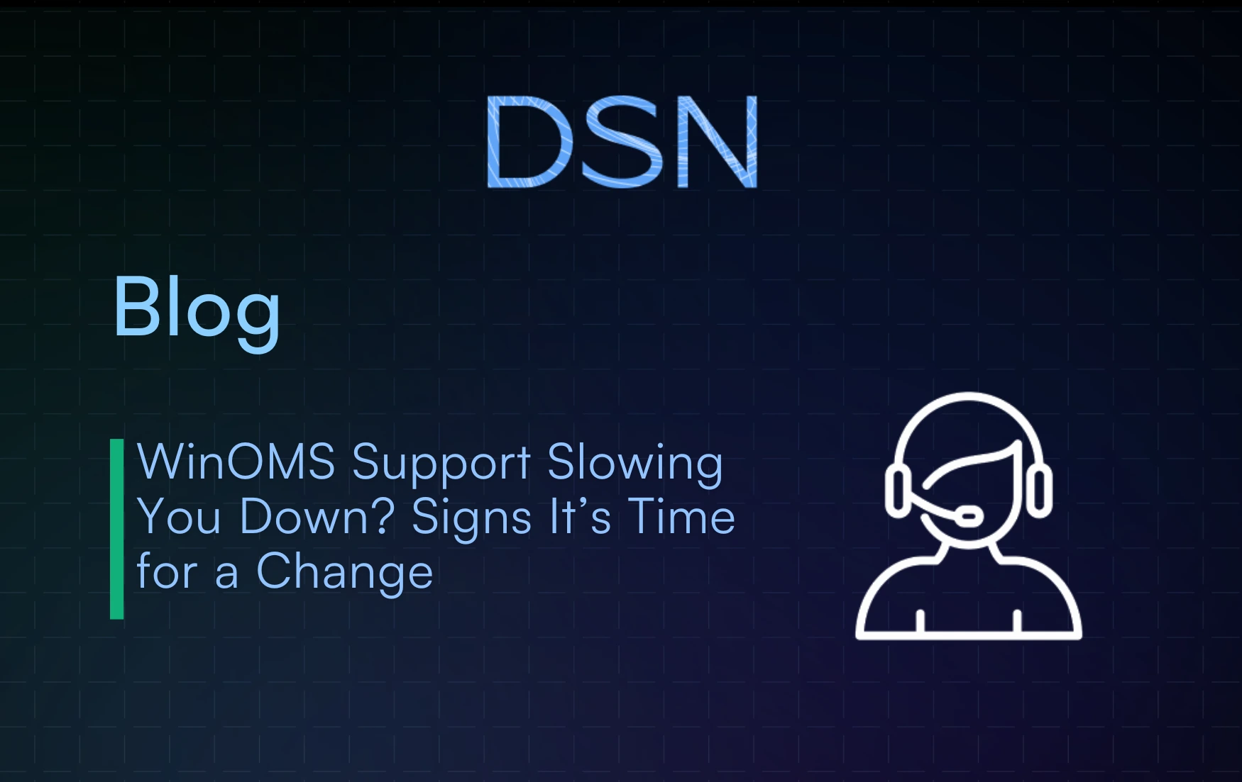 WinOMS Support Slowing You Down? Signs It’s Time for a Change