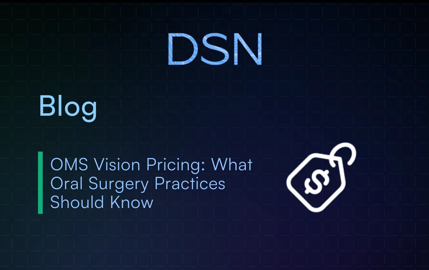 OMS Vision Pricing_ What Oral Surgery Practices Should Know